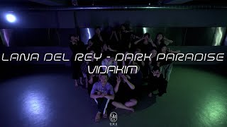 VIDAKIM Choreography  Lana Del Rey  Dark Paradise [upl. by Ahsekam]