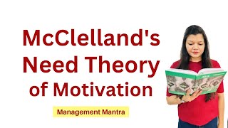 McClellands Need Theory Three Need Factors theory Motivation theory Organisational Behaviour OB [upl. by Ylrebmic]