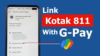 How to Link Kotak 811 Account to Google Pay  Google Pay Tutorial [upl. by Angelico681]