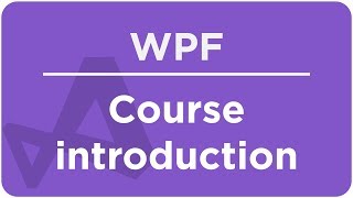 Introduction into the WPF course [upl. by Datnow]