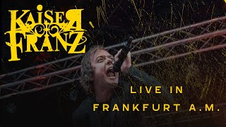 KAISER FRANZ  Prinz aus Eis Live Frankfurt 0924 [upl. by Milon]