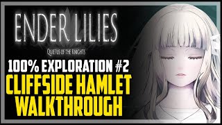 Ender Lilies 100 Exploration Walkthrough 2  Cliffside Hamlet  All Collectibles amp Items [upl. by Alleen97]