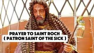 Prayer to Saint Roch  San Roque Patron saint of the sick [upl. by Vinita]