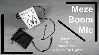 Meze Boom Mic Unboxing Comparison amp Opinion [upl. by Harihat]