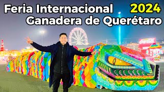 FERIA INTERNACIONAL GANADERA DE QUERÉTARO 2024 🎡 [upl. by Stag]