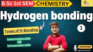 HYDROGEN BONDING  TYPES OF HBONDING  UNIT  2  WEAK INTERACTIONS  BSc CHEMISTRY  1st SEMESTER [upl. by Liartnod]