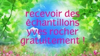 comment recevoir des échantillons Yves rocher simplement et gratuitement [upl. by Ysle]