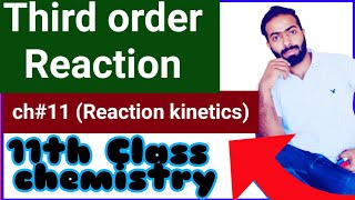 Third order of Reaction  order of Reaction  11th Class chemistry  chno11 [upl. by Nylrebmik]