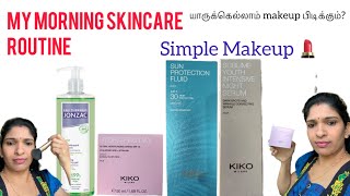 My morning skincare SIMPLE MAKEUP \Face Wash \ KIKO MILANO Face cream \sunscreen\Night Face serum [upl. by Lorelle130]