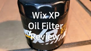 Wix XP Oil filter review [upl. by Macswan]