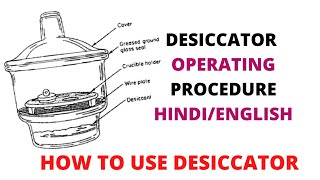 Desiccator  Principle Working and Operating Procedure HINDI  How to use Desiccator [upl. by Refotsirk]