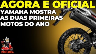 Yamaha Lança as Duas Primeiras motos do Ano [upl. by Irbmac]