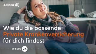 Podcast 26 Wie du die passende Private Krankenversicherung für dich findest [upl. by Knowling]