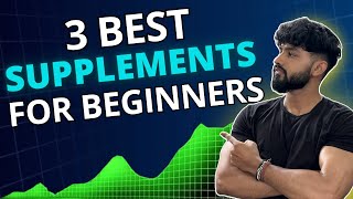 Best Supplements For Beginners  Top 3 Muscle Building Supplements [upl. by Oz42]