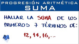 Progresión Aritmética Suma de n términos de la sucesión [upl. by Alleuol]