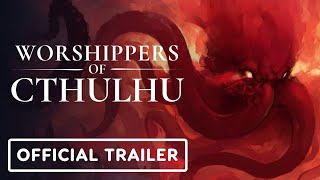 Worshippers of Cthulhu  Official Early Access Launch Trailer [upl. by Jovitah850]