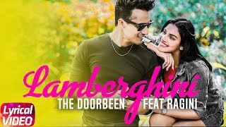 Lamberghini  Lyrical Video  The Doorbeen Feat Ragini  Latest Punjabi Song 2018  Speed Records [upl. by Barnaby158]