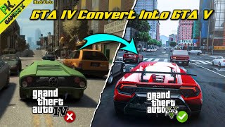 GTA IV Convert Into GTA V😍 How To Convert GTA 4 Into GTA 5 [upl. by Doubler]