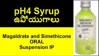 Magaldrate and Simethicone oral Suspension uses  pH4 Syrup ఉపయోగాలు [upl. by Atnohsal419]