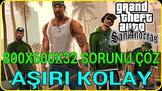 GTA SAN ANDREAS 800x600x32 VİDEO MODE HATASI ÇÖZÜMÜ GTA SA CANNOT FİND 800x600x32 VİDEO MODE HATASI [upl. by Selrac367]