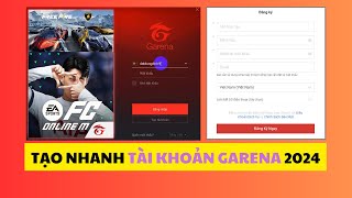 Tạo Tài Khoản Garena 2024  Hướng Dẫn Đăng Ký Tạo Tài Khoản Garena FC Online Miễn Phí Mới Nhất 2024 [upl. by Wandis72]