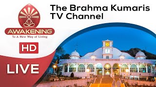 LIVE Awakening TV  Brahma Kumaris [upl. by Gaeta]