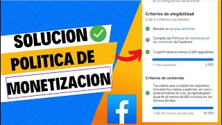 SOLUCION✅✅ Politicas de Monetizacion para socios Facebook [upl. by Eanal411]