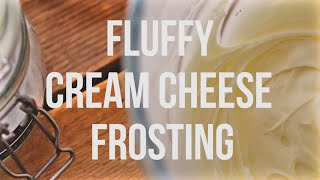 Fluffy Cream Cheese Frosting  The 60 Second Chef [upl. by Wisnicki]