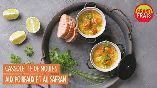 Grand Frais  Cassolette de moules poireaux et safran [upl. by Ardnekan83]