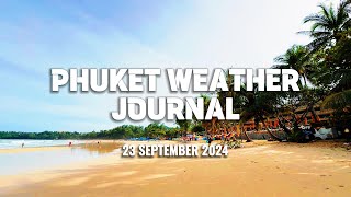 Phuket weather journal Kata Beach Thailand 23 September 2024 [upl. by Nahs973]