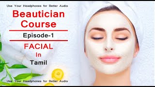 Facial  Beautician Course  Episode 1  Tamil  Oviyas Bridal Studio [upl. by Redna647]