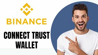 How To Connect Trust Wallet To Binance Smart Chain 2024 [upl. by O'Grady727]