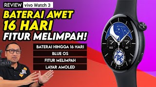 Smartwatch Dengan Baterai Awet Hingga 16 Hari dan Fitur Melimpah Review vivo Watch 3 [upl. by Finer250]