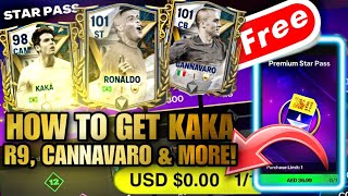 How to get Premium Star Pass for FREE  Kaka Ronaldo R9 Cannavaro  Fc mobile 24 Hall of Legends [upl. by Eon]