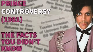 Prince  Controversy 1981  The Facts You DIDNT Know [upl. by Rosenquist]