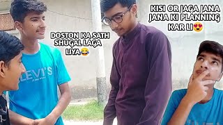 KISI OR JAGA JANA KI PLANNING KAR LI😍DOSTON KA SATH SHUGAL LAGA LIYA😂  SUBHAN SAHER [upl. by Barren661]