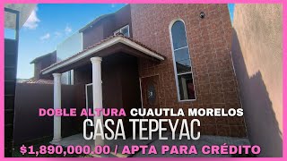 🏡 Casa TEPEYAC ‼️ A un SUPER PRECIO ✅ CUAUTLA MORELOS [upl. by Beisel120]