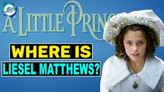 Whatever Happened to Little Princess star Liesel Matthews [upl. by Uot]