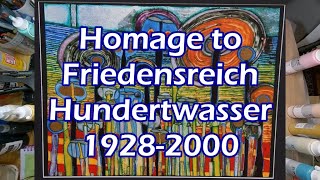 Homage to Friedensreich Hundertwasser 19282000 [upl. by Kerk]