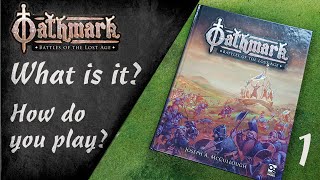 Oathmark Beginners Guide  Part 1 What is it and how do you play [upl. by Nerok]