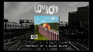 Lovejoy  Portrait of a Blank Slate Official Audio [upl. by Hardi]