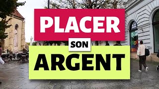 Comment placer son argent [upl. by Longley]