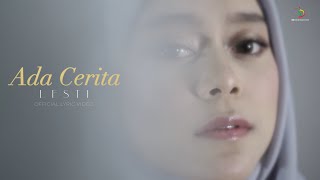 Lesti  Ada Cerita  Official Lyric Video [upl. by Yttig]