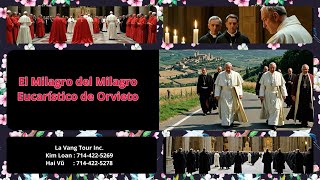 El Milagro del Milagro Eucarístico de Orvieto [upl. by Nomael]