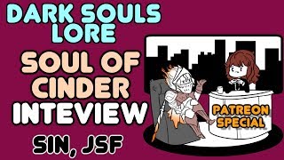 ⭐ Soul of Cinder Interview ⭐Dark Souls 3 ⭐Lore and Story Explained  Soulsborne Podcast ⭐ [upl. by Fauman]