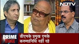 Prime Time With Ravish Kumar Aug 07 2018  The Legacy of M Karunanidhi [upl. by Lotsirk]