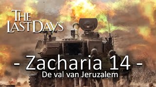 Wachter 185– Zacharia 14 – De val van Jeruzalem [upl. by Arahk]