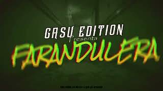 FARANDULERA  GASU EDITION [upl. by Eilama812]