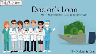 Doctors Loan  How to take Professional amp Medical Equipment Loan [upl. by Yorled287]