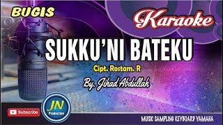 Sukkuni BatekuKaraoke Bugis keyboardBy Jihad Abdullah [upl. by Atteram]